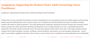 Assignment Supporting the Student Choice Adult Gerontology Nurse Practitioner