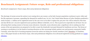 Benchmark Assignment  Future scope, Role and professional obligations