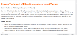 Discuss  The Impact of Ethnicity on Antidepressant Therapy