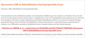 Discussion  EBP in Rehabilitation Nursing Specialty Essay