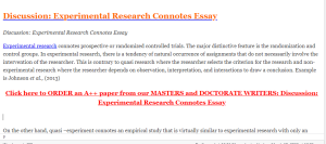 Discussion  Experimental Research Connotes Essay