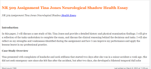 NR 509 Assignment Tina Jones Neurological Shadow Health Essay