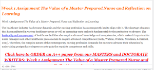 Week 1 Assignment The Value of a Master Prepared Nurse and Reflection on Learning