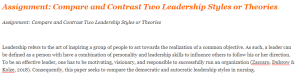 Assignment Compare and Contrast Two Leadership Styles or Theories