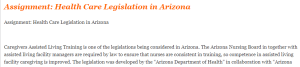 Assignment Health Care Legislation in Arizona