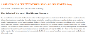 ANALYSIS OF A PERTINENT HEALTHCARE ISSUE NURS 6053