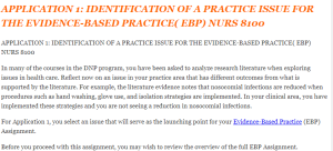 APPLICATION 1 IDENTIFICATION OF A PRACTICE ISSUE FOR THE EVIDENCE-BASED PRACTICE( EBP) NURS 8100