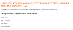 ASSESSING AND DIAGNOSING PATIENTS WITH ANXIETY DISORDERS, PTSD AND OCD NRNP 6635