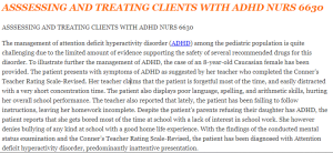 ASSSESSING AND TREATING CLIENTS WITH ADHD NURS 6630