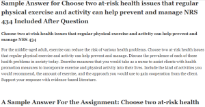 Choose two at-risk health issues that regular physical exercise and activity can help prevent and manage NRS 434