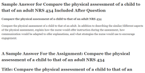 Compare the physical assessment of a child to that of an adult NRS 434