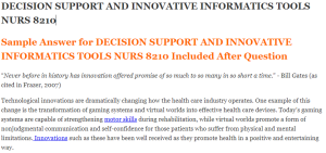 DECISION SUPPORT AND INNOVATIVE INFORMATICS TOOLS NURS 8210