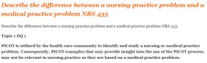Describe the difference between a nursing practice problem and a medical practice problem NRS 433