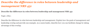 Describe the difference in roles between leadership and management NRS 451