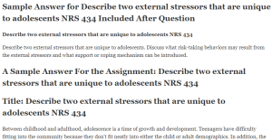 Describe two external stressors that are unique to adolescents NRS 434