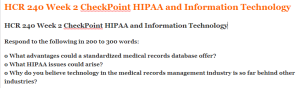 HCR 240 Week 2 CheckPoint HIPAA and Information Technology