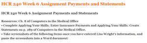 HCR 240 Week 6 Assignment Payments and Statements