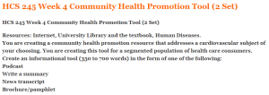 HCS 245 Week 4 Community Health Promotion Tool (2 Set) 