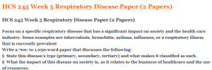 HCS 245 Week 5 Respiratory Disease Paper (2 Papers)