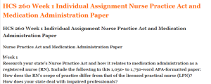 HCS 260 Week 1 Individual Assignment Nurse Practice Act and Medication Administration Paper