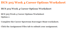 HCS 305 Week 4 Career Options Worksheet