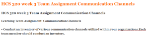 HCS 320 week 3 Team Assignment Communication Channels