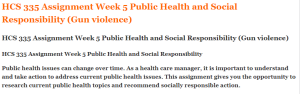 HCS 335 Assignment Week 5 Public Health and Social Responsibility (Gun violence)