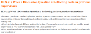 HCS 413 Week 1 Discussion Question 2 Reflecting back on previous supervisors