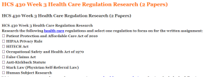 HCS 430 Week 3 Health Care Regulation Research (2 Papers)