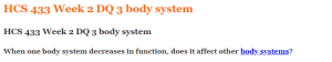 HCS 433 Week 2 DQ 3 body system