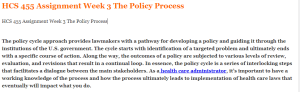 HCS 455 Assignment Week 3 The Policy Process