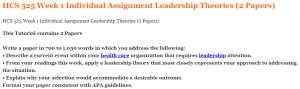 HCS 525 Week 1 Individual Assignment Leadership Theories (2 Papers)
