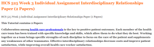 HCS 525 Week 3 Individual Assignment Interdisciplinary Relationships Paper (2 Papers)