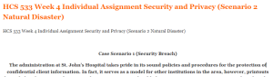 HCS 533 Week 4 Individual Assignment Security and Privacy (Scenario 2 Natural Disaster)