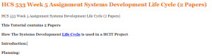 HCS 533 Week 5 Assignment Systems Development Life Cycle (2 Papers)