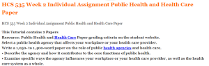 HCS 535 Week 2 Individual Assignment Public Health and Health Care Paper