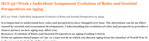 HCS 557 Week 1 Individual Assignment Evolution of Roles and Societal Perspectives on Aging