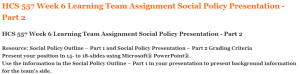 HCS 557 Week 6 Learning Team Assignment Social Policy Presentation - Part 2