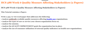 HCS 588 Week 6 Quality Measure Affecting Stakeholders (2 Papers)