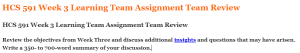 HCS 591 Week 3 Learning Team Assignment Team Review