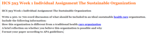 HCS 593 Week 1 Individual Assignment The Sustainable Organization 