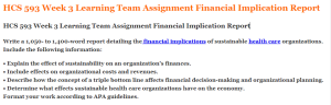 HCS 593 Week 3 Learning Team Assignment Financial Implication Report