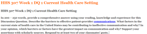 HHS 307 Week 1 DQ 1 Current Health Care Setting