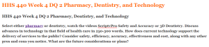 HHS 440 Week 4 DQ 2 Pharmacy, Dentistry, and Technology