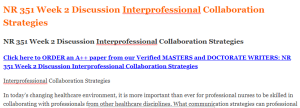 NR 351 Week 2 Discussion Interprofessional Collaboration Strategies