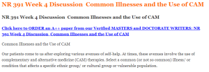NR 391 Week 4 Discussion  Common Illnesses and the Use of CAM