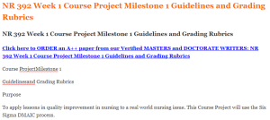 NR 392 Week 1 Course Project Milestone 1 Guidelines and Grading Rubrics