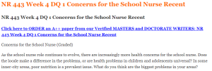 NR 443 Week 4 DQ 1 Concerns for the School Nurse Recent