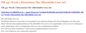 NR 447 Week 1 Discussion The Affordable Care Act