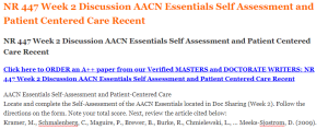 NR 447 Week 2 Discussion AACN Essentials Self Assessment and Patient Centered Care Recent